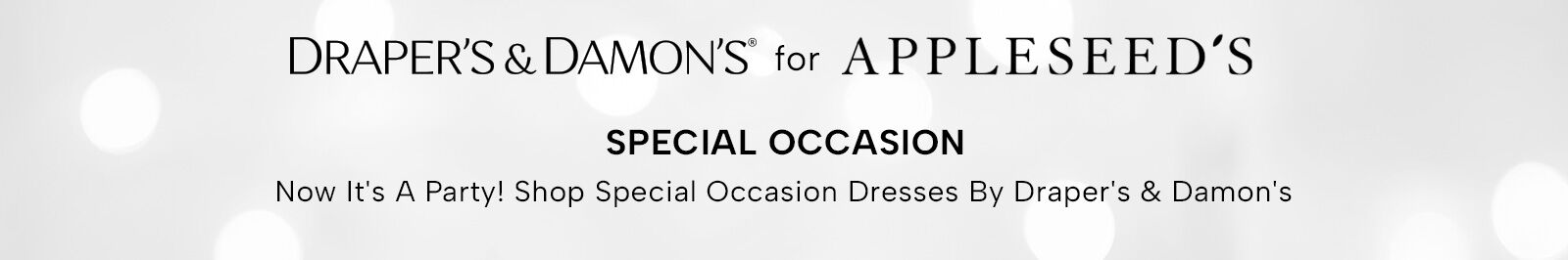 Draper's & Damon's for Appleseed's - Special Occasion. Not it's a party! Shop Special Occasion Dresses by Draper's & Damon's