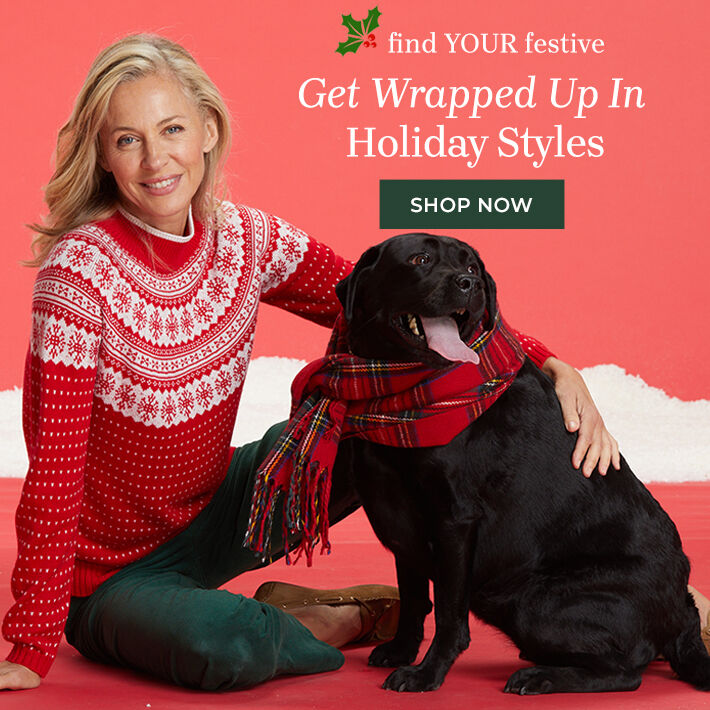 find your festive get wrapped up in holiday styles shop now