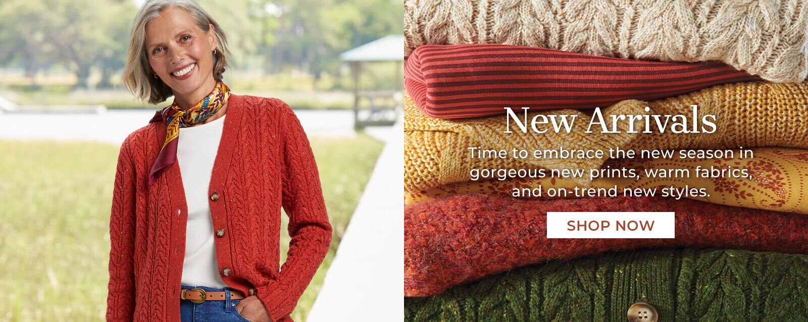 New Arrivals Time to embrace the new season in gorgeous new prints, warm fabrics, and on trend new styles. Shop Now