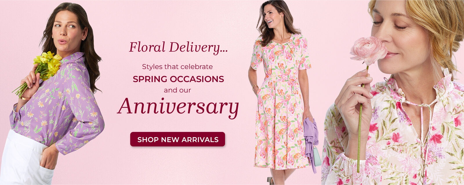 floral delivery... styles that celebrate spring occasions and our anniversary shop new arrivals