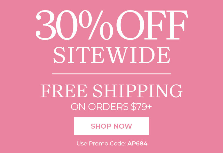 20% off sitewide free shipping on orders $79+ shop now use promo code: AP684