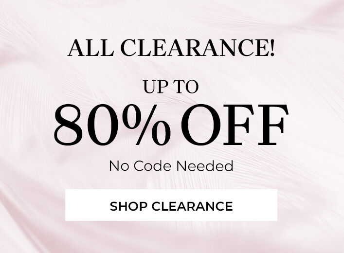 all clearance! up to 80% off no code needed shop clearance