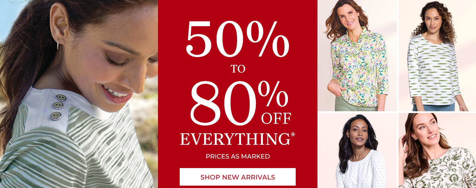 50-80% off everything* prices as marked shop new arrivals