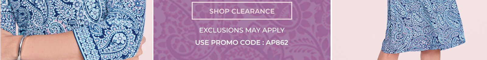 40% of sitewide* plus save up to 80% off on clearance styles when you take an extra 30% off shop clearance exclusions may apply use promo code: AP862.